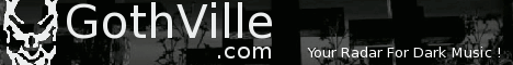 GothVille! Gothic Radio - News - Music Source 